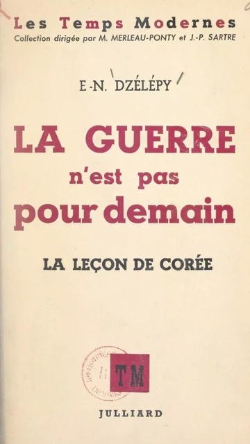 La guerre n'est pas pour demain - Eleuthère-Nicolas Dzélépy - (Julliard) réédition numérique FeniXX