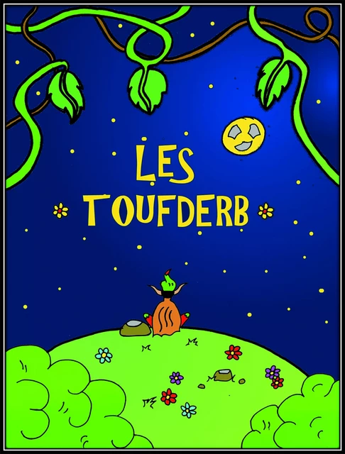 Les Toufderb - Sébastien Gironis - Libres d'écrire