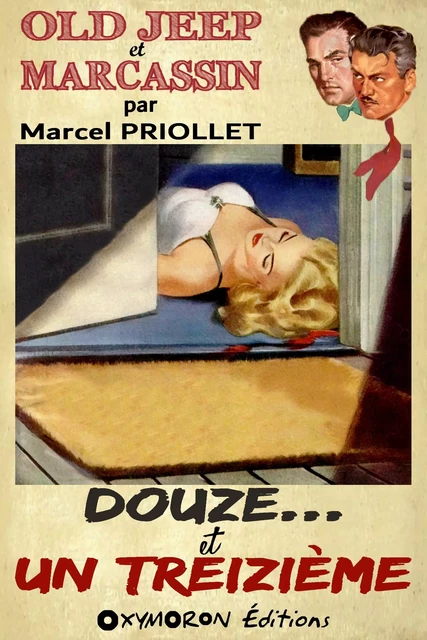 Douze… et un treizième - Marcel Priollet - OXYMORON Éditions