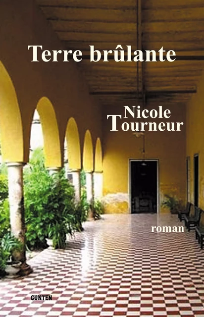 Terre brûlante - Nicole Tourneur - Editions Gunten