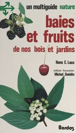 Baies et fruits de nos bois et jardins