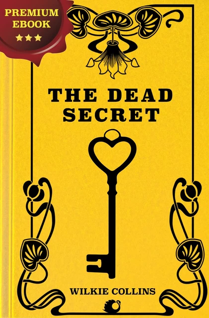 The Dead Secret - Wilkie Collins - Alicia Éditions