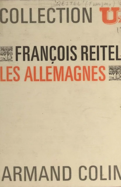 Les Allemagnes - François Reitel - Armand Colin (réédition numérique FeniXX)