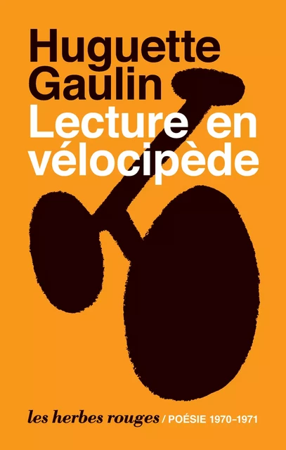 Lecture en vélocipède - Huguette Gaulin - Les Herbes Rouges