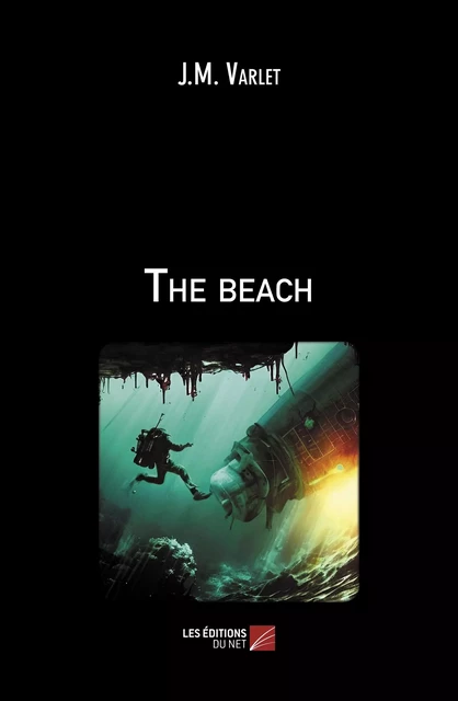 The beach - J.M. Varlet - Les Éditions du Net