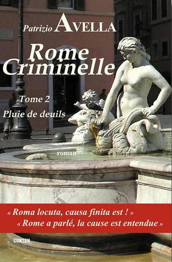 Rome Criminelle Tome 2 - Patrizio Avella - Editions Gunten