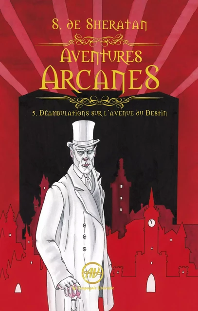 Aventures Arcanes - Tome 5 - Sherdan de Sheratan - La Compagnie Littéraire