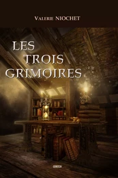 Les trois grimoires