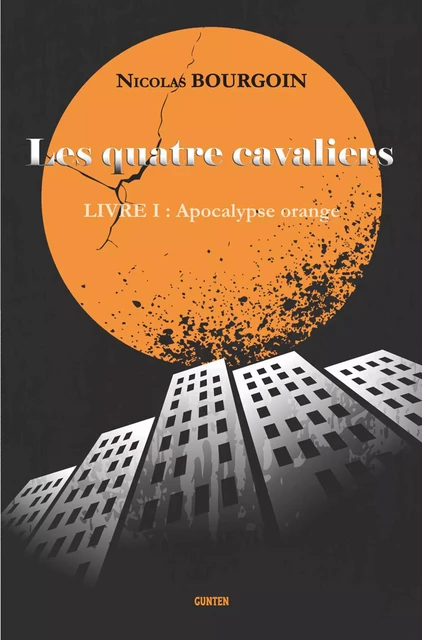 Les quatre cavaliers - Nicolas BOURGOIN - Editions Gunten