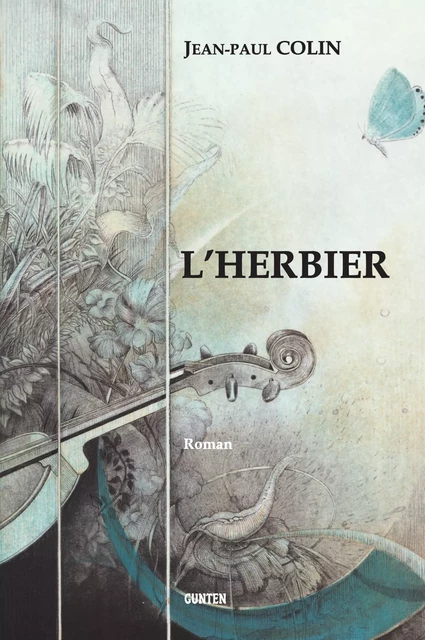 L'herbier - Jean-Paul COLIN - Editions Gunten