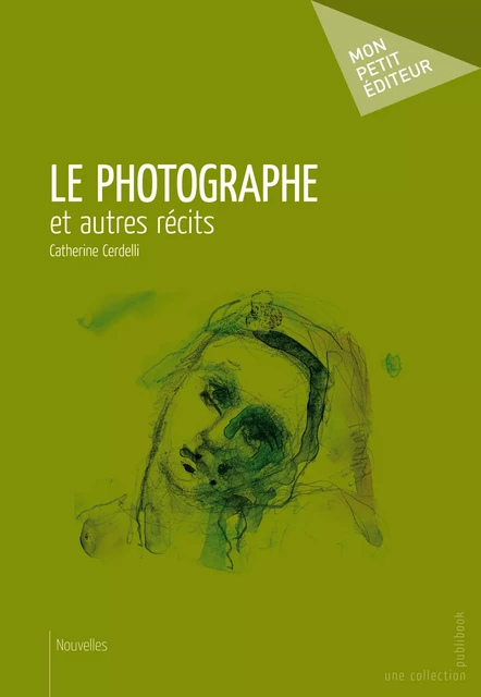 Le Photographe - Catherine Cerdelli - Mon Petit Editeur