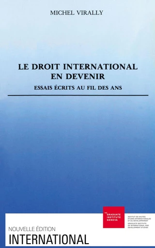 Le droit international en devenir - Michel Virally - Graduate Institute Publications