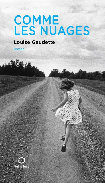 Comme les nuages - Louise Gaudette - Éditions de la Pleine Lune