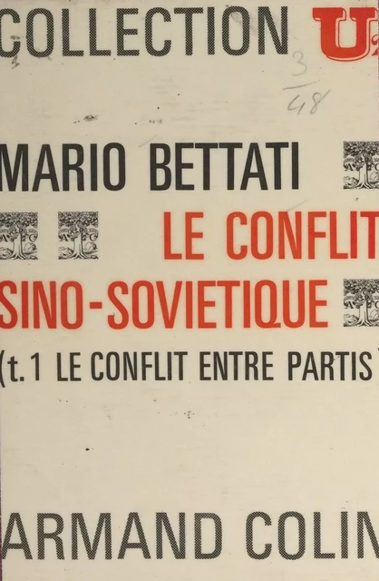 Le conflit sino-soviétique (1) - Mario Bettati - Armand Colin (réédition numérique FeniXX)