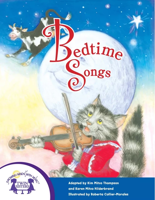 Bedtime Songs - Kim Mitzo Thompson, Karen Mitzo Hilderbrand - Twin Sisters Digital Media