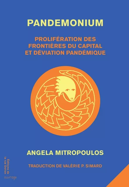 Pandemonium - Angela Mitropoulos - Éditions de la rue Dorion