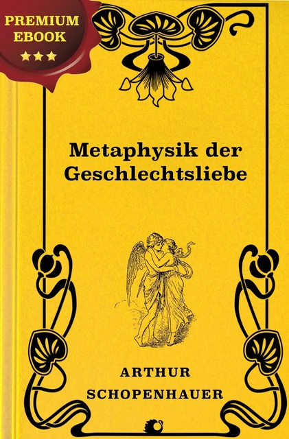 Metaphysik der Geschlechtsliebe - Arthur Schopenhauer - Alicia Éditions