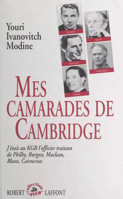 Mes camarades de Cambridge - Youri Ivanovitch Modine - (Robert Laffont) réédition numérique FeniXX