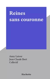 Reines sans couronne