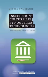 Institutions culturelles et nouvelles technologies