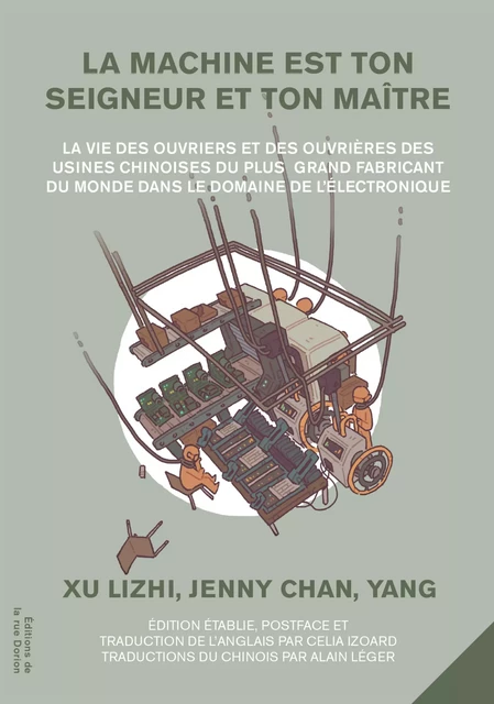 La machine est ton seigneur et ton maître - Lizhi Xu, Jenny Chan - Éditions de la rue Dorion