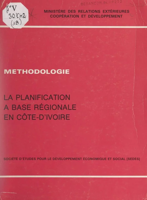 La planification à base régionale en Côte-d'Ivoire - Gérard Ancey, Michel Pescay - (Sedes) réédition numérique FeniXX