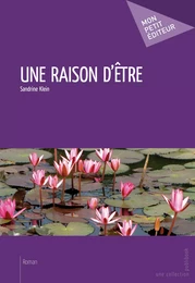 Une raison d'être