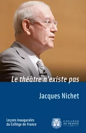 Le théâtre n’existe pas