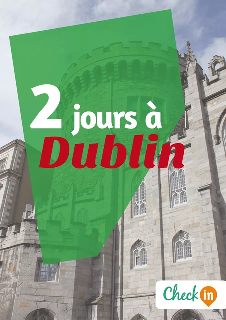 2 jours à Dublin - Manon Liduena - Check-in guide