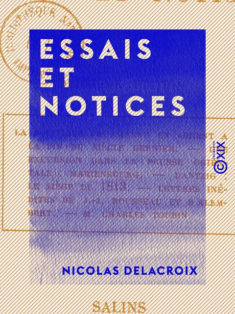 Essais et Notices - Nicolas Delacroix - Collection XIX