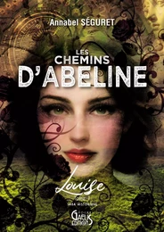 Les Chemins d'Abeline - Tome 1