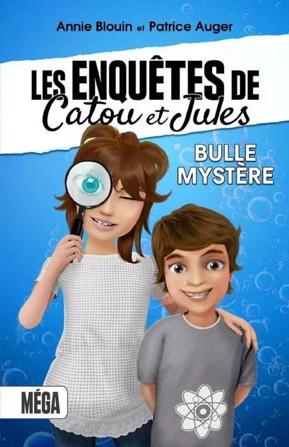 les enquêtes de Catou e Jules - Annie Blouin - Éditions ÉdiLigne Inc.