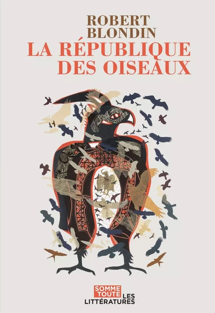 La république des oiseaux - Robert Blondin - Productions Somme Toute