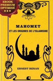 Mahomet et les origines de l'islamisme