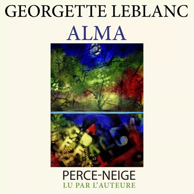 Alma - Georgette Leblanc - Éditions Perce-Neige audio