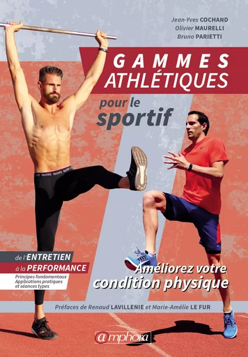 Gammes athlétiques pour le sportif - Jean-Yves Cochand, Bruno Parietti, Olivier Maurelli - Amphora