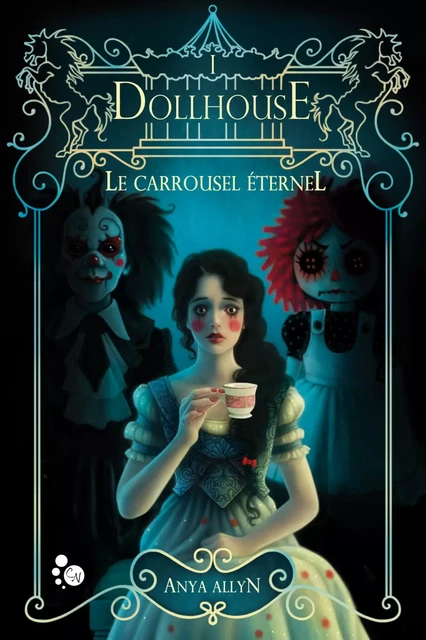 Le Carrousel éternel, 1 - Anya Allyn - Editions du Chat Noir