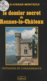 Le dossier secret de Rennes-le-Château