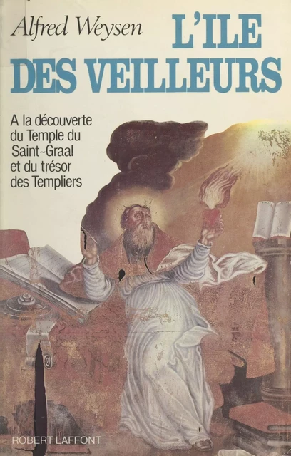 L'île des veilleurs (1) - Alfred Weysen - (Robert Laffont) réédition numérique FeniXX