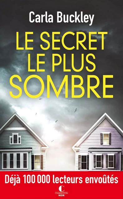 Le secret le plus sombre - Carla Buckley - Éditions Charleston