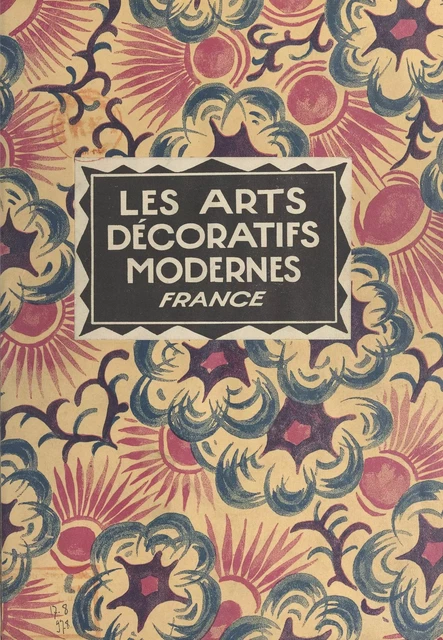 Les arts décoratifs modernes - Gaston Quénioux - Larousse (réédition numérique FeniXX)