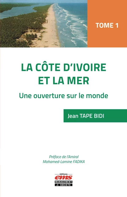 La Côte d'Ivoire et la mer - Jean Tape Bidi - Éditions EMS