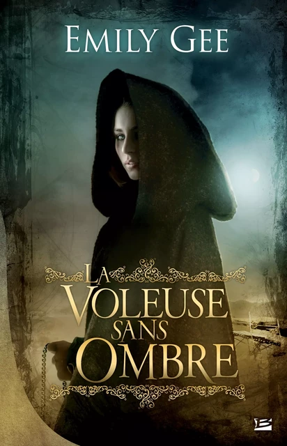 La Voleuse sans ombre - Emily Gee - Bragelonne