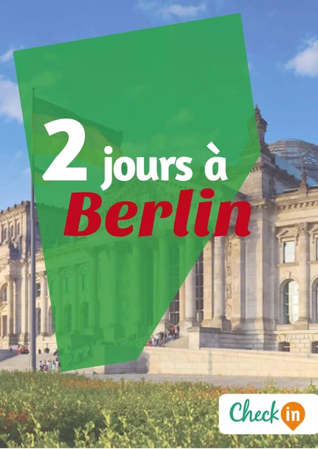 2 jours à Berlin - Léa Lescure - Check-in guide