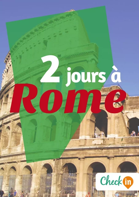 2 jours à Rome - Samuel Pauwels, Laura Paillard - Check-in guide