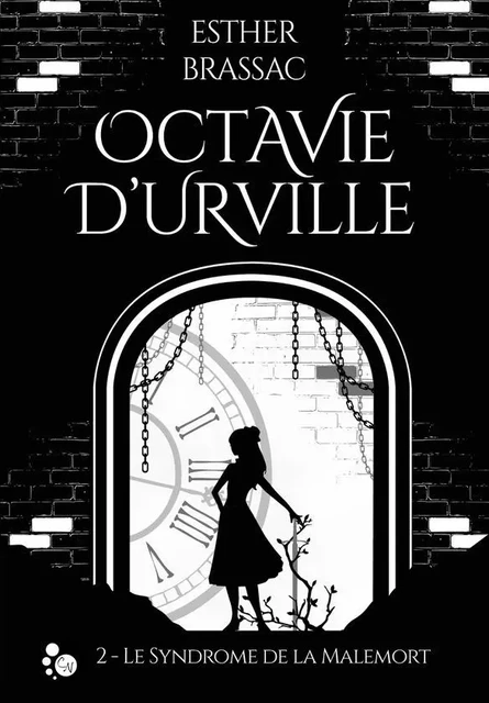 Octavie d'Urville, 2 - Esther Brassac - Editions du Chat Noir