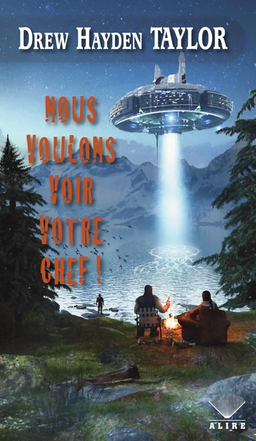 Nous voulons voir votre chef ! - Drew Hayden Taylor - Alire