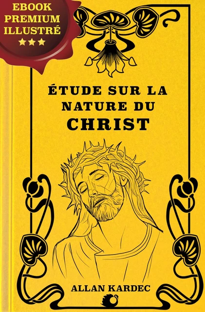 Étude sur la nature du Christ - Alan Kardec - Alicia Éditions