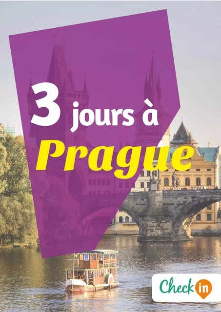 3 jours à Prague - Florence Gindre - Check-in guide