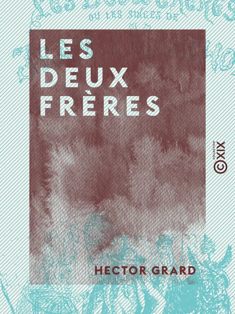 Les Deux Frères ou les Singes de Jean - Hector Grard - Collection XIX